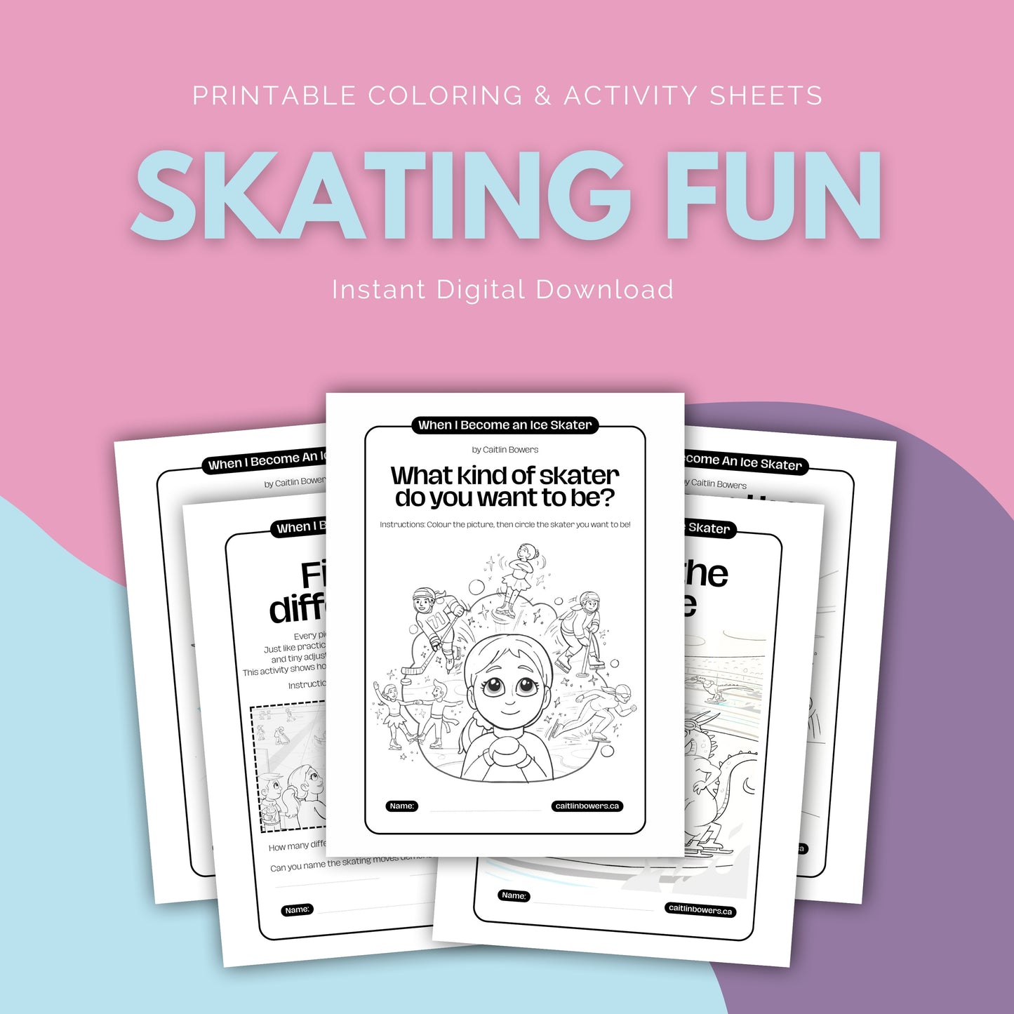 Fun Activities & Learning Resources Package – PDF Digital File | When I Become an Ice Skater | Caitlin Bowers